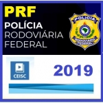 PRF CEISC 2019 - Policial Rodoviário Federal - Polícia Rodoviária Federal